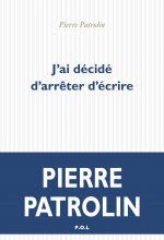 J'ai décidé d'arrêter d'écrire