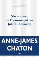 Vie et mort de l'homme qui tua John F. Kennedy