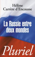 Russie Entre Deux Mondes
