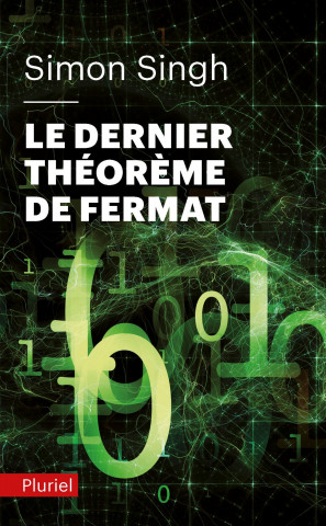 Le dernier theoreme de Fermat