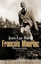 François Mauriac. Biographie intime