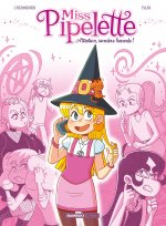 Miss pipelette - tome 01