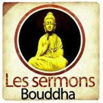LES SERMONS DE BOUDDHA