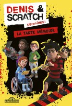 Denis & Scratch - La tarte mémoire
