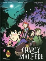 Charly Malfède - tome 1