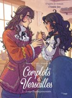 Complots à Versailles - tome 3 L'Aiguille empoisonée