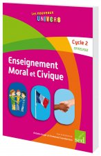 ENSEIGNEMENT MORAL ET CIVIQUE-MANUEL DE L ELEVE CYCLE 2