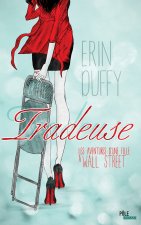 Tradeuse - Les aventures d'une fille à Wall Street