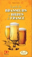 GUIDE DES BRASSERIES ET BIERES DE FRANCE