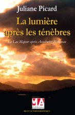 LA LUMIERE APRES LES TENEBRES