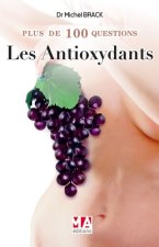 PLUS DE 100 ANTIOXYDANTS QUESTIONS SUR LES ANTIOXYDANTS