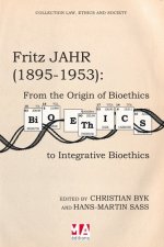 FRITZ JAHR 1895 1953 FROM ORIGIN OF BIOETHICS