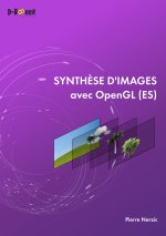 SYNTHÈSE D'IMAGE AVEC OPENGL (ES)