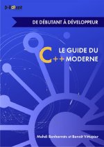 Le guide du C++ moderne – De débutant à développeur