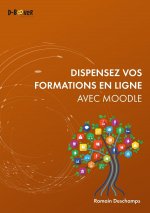Dispensez vos formations en ligne avec Moodle
