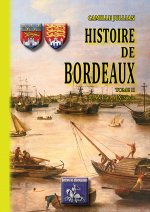 Histoire de Bordeaux (T2 : du XVIe au XIXe siècle)