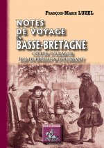 Notes de voyage en Basse-Bretagne (Côtes d'Armor, îles de Bréhat et d'Ouessant)