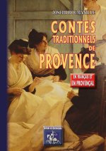Contes traditionnels de Provence (en français & en provençal)