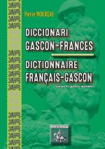 Diccionari gascon-francés & dictionnaire français-gascon (svt les parlers maritimes)