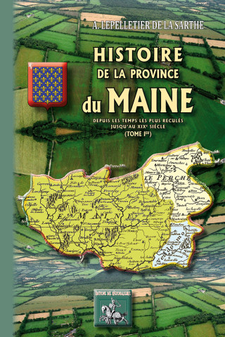 Histoire de la province du Maine (Tome Ier)