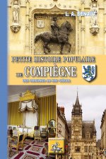 Petite Histoire populaire de Compiègne (des origines au XIXe siècle)
