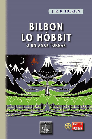 Bilbon lo Hòbbit o un anar tornar (revirada en occitan del Lengadòc)