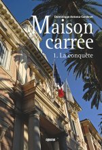 Maison carrée - 1. La conquête