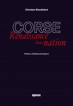 Corse, renaissance d'une nation - Préface d'Edmond Simeoni
