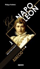 Guide Napoléon - Ajaccio - Promenades impériales dans les rues d'Ajaccio