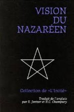 L’initié IV - Vision du Nazareen