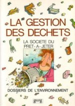 LA GESTION DES DECHETS