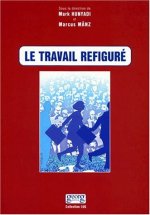 LE TRAVAIL REFIGURE