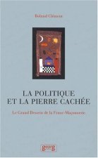 UNE POLITIQUE DE LA PIERRE CACHEE