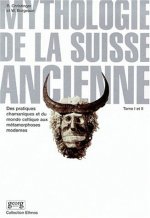 MYTHOLOGIE DE LA SUISSE ANCIENNE