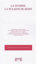 LA GUERRE LA PULSION DE MORT