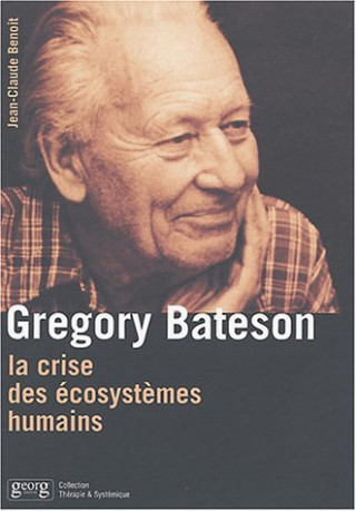 BATESON ET LA CRISE DES ECOSYSTEMES