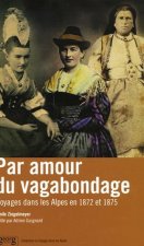 PAR AMOUR DU VAGABONDAGE
