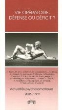 VIE OPERATOIRE DEFENSE OU DEFICIT ? ACT 9