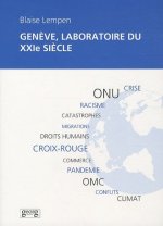GENEVE LABORATOIRE DU XXIE SIECLE