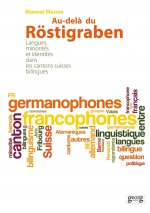 AU-DELA DU ROSTIGRABEN (BILINGUE)