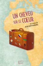 Un cheveu sur le coeur
