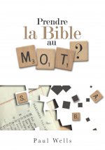 Prendre la Bible au mot?