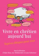 Vivre en chrétien aujourd'hui
