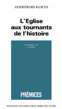 L'Eglise aux tournants de l'histoire