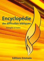 ENCYCLOPEDIE DES DIFFICULTES BIBLIQUES V5 : EVANGILES ET ACTES