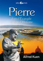 Pierre dans l’Évangile et dans l’Histoire