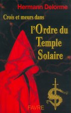 Crois et meurs dans l'ordre du temple solaire