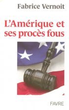 L'Amérique et ses procès fous