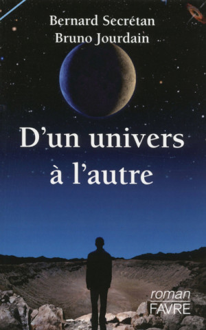 D'un univers à l'autre