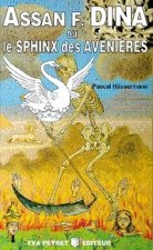 Assan F. Dina ou le sphinx des avenières
